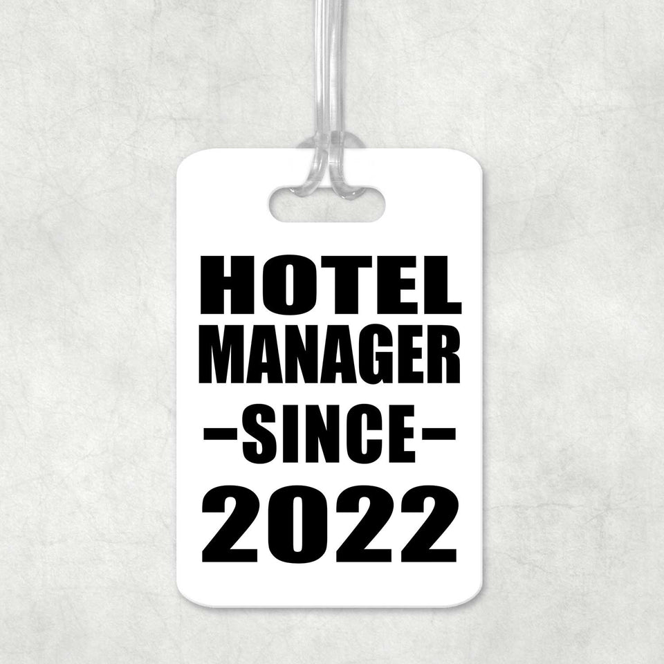 Hotel Manager Since 2022 - Luggage Bag Tag