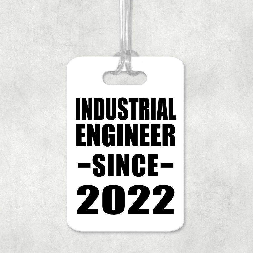 Industrial Engineer Since 2022 - Luggage Bag Tag