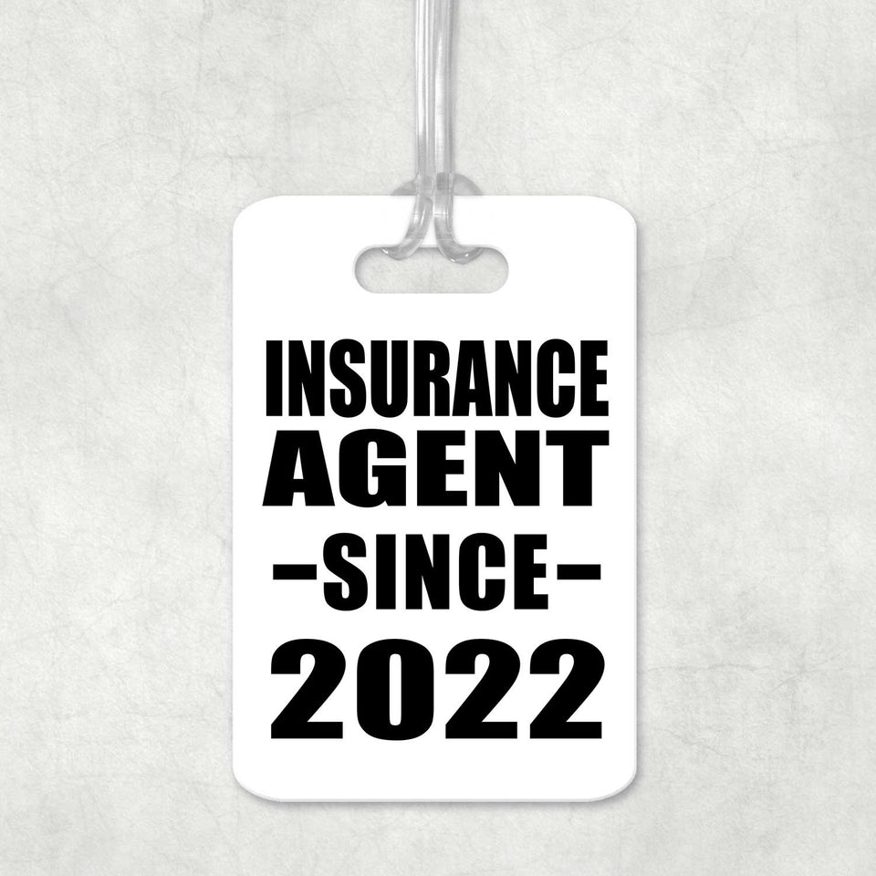 Insurance Agent Since 2022 - Luggage Bag Tag