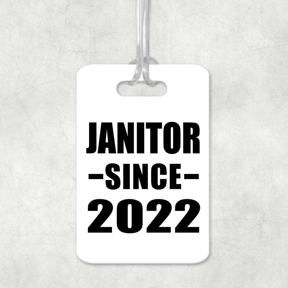 Janitor Since 2022 - Luggage Bag Tag