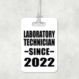 Laboratory Technician Since 2022 - Luggage Bag Tag