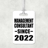 Management Consultant Since 2022 - Luggage Bag Tag