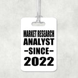 Market Research Analyst Since 2022 - Luggage Bag Tag