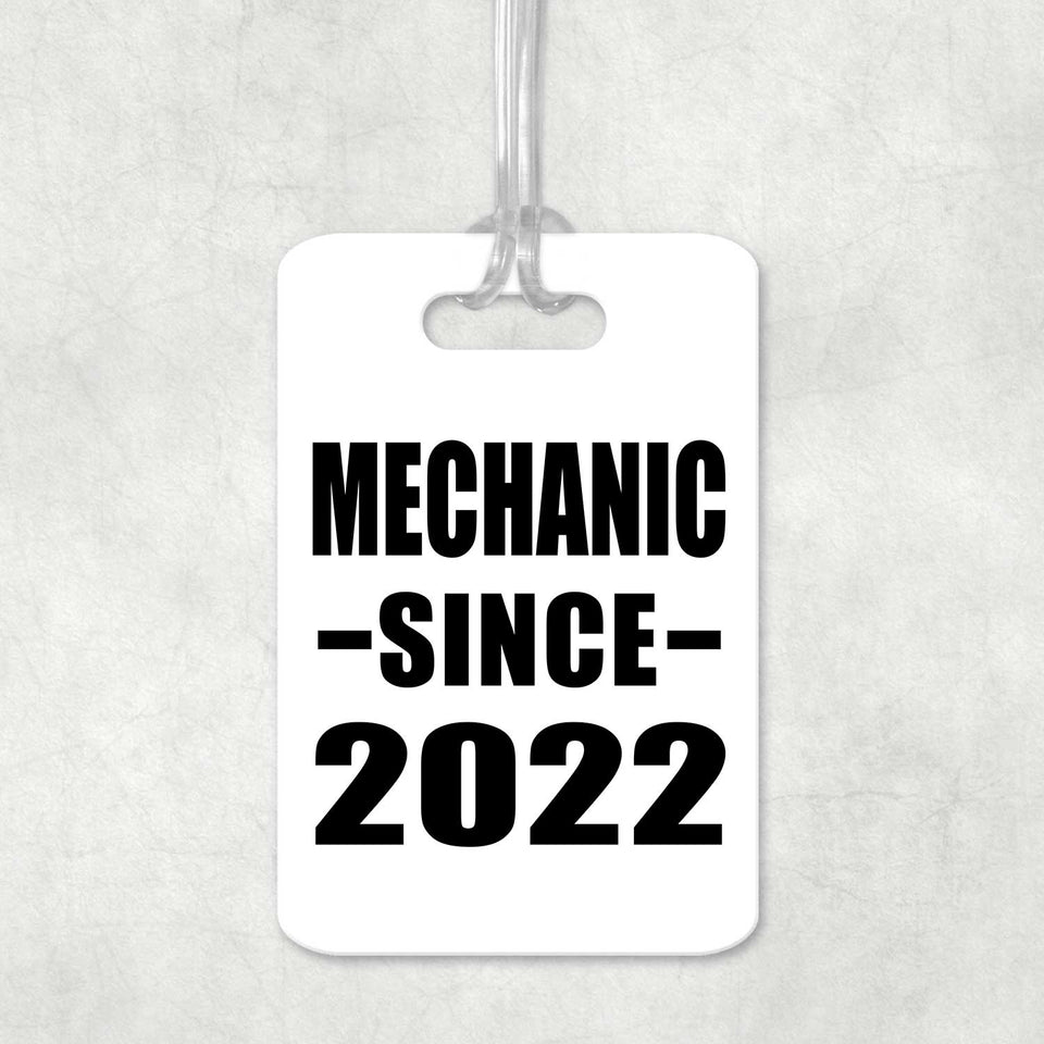 Mechanic Since 2022 - Luggage Bag Tag