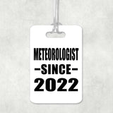 Meteorologist Since 2022 - Luggage Bag Tag