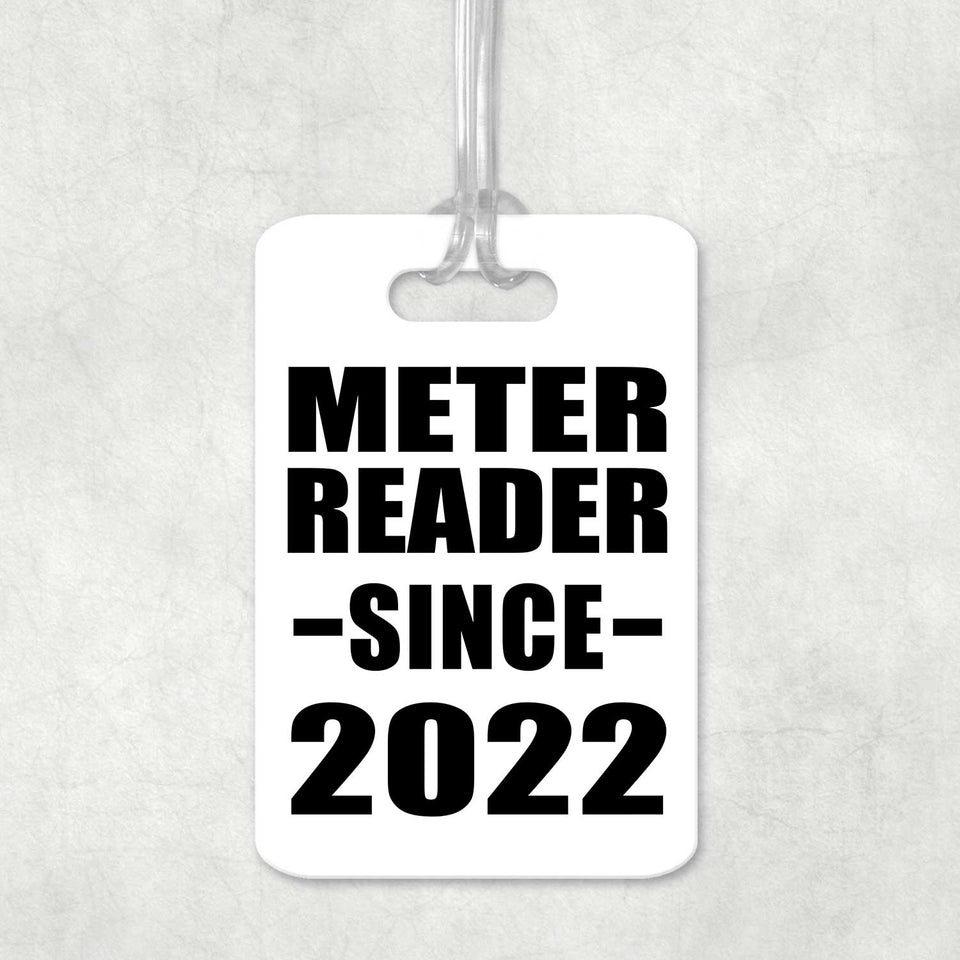 Meter Reader Since 2022 - Luggage Bag Tag