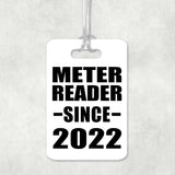 Meter Reader Since 2022 - Luggage Bag Tag