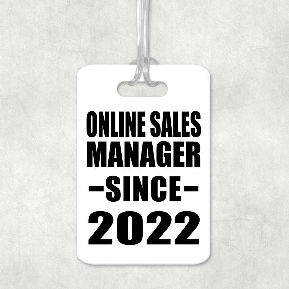 Online Sales Manager Since 2022 - Luggage Bag Tag