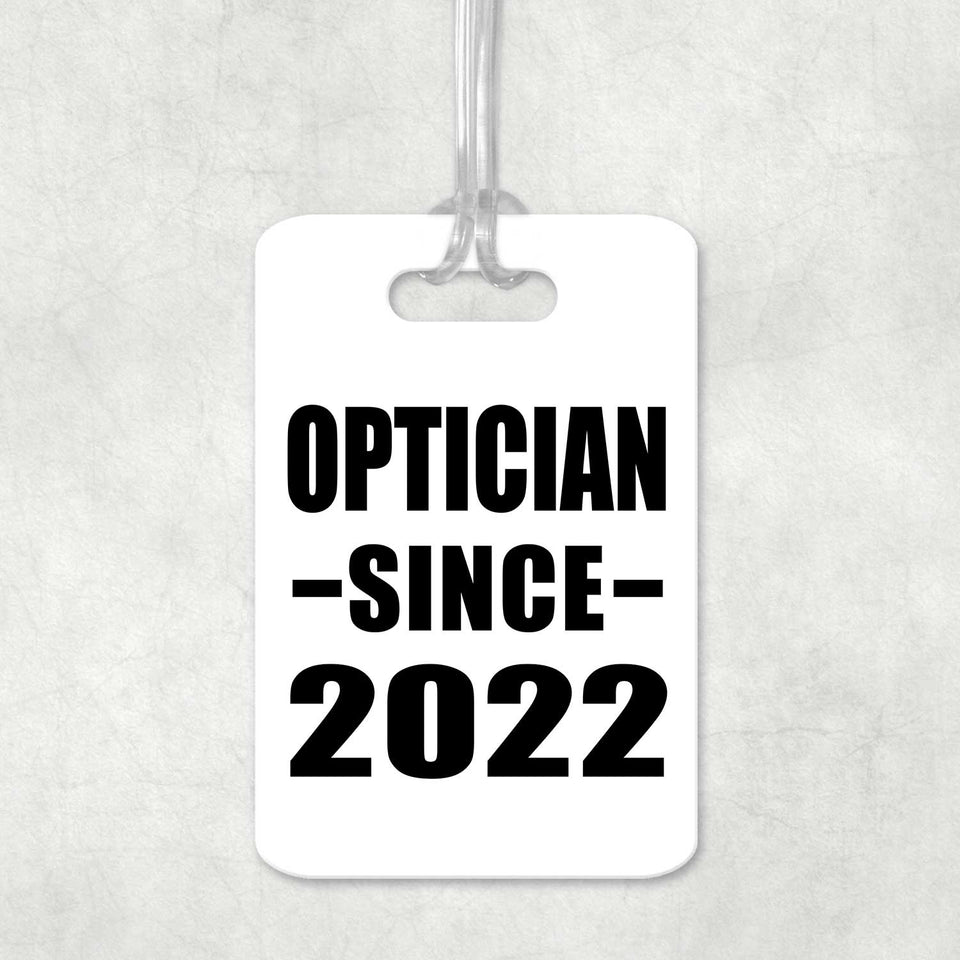Optician Since 2022 - Luggage Bag Tag