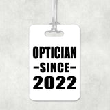 Optician Since 2022 - Luggage Bag Tag
