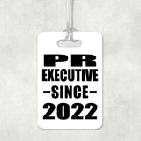 PR Executive Since 2022 - Luggage Bag Tag