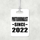 Photojournalist Since 2022 - Luggage Bag Tag