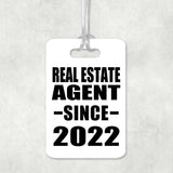 Real Estate Agent Since 2022 - Luggage Bag Tag