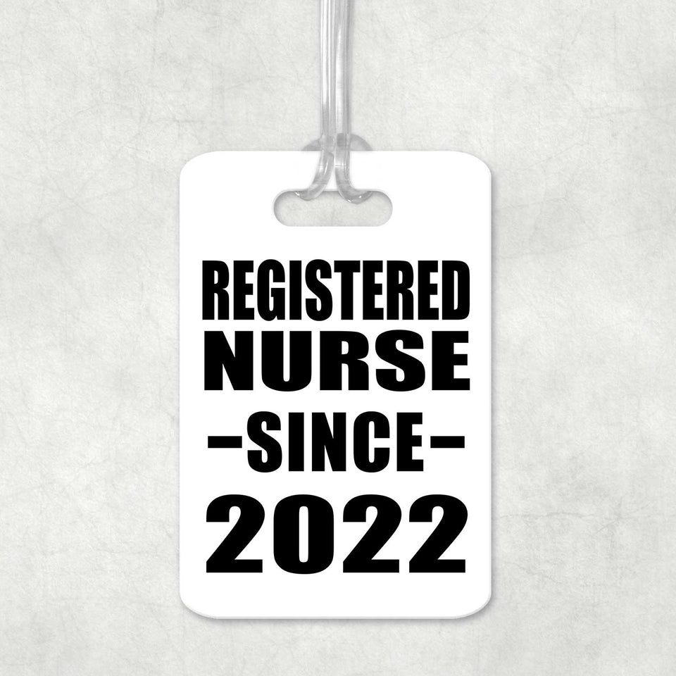 Registered Nurse Since 2022 - Luggage Bag Tag