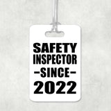 Safety Inspector Since 2022 - Luggage Bag Tag