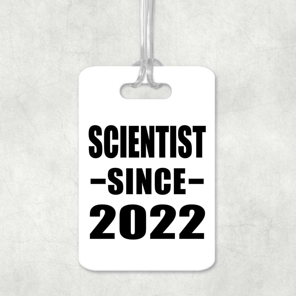 Scientist Since 2022 - Luggage Bag Tag