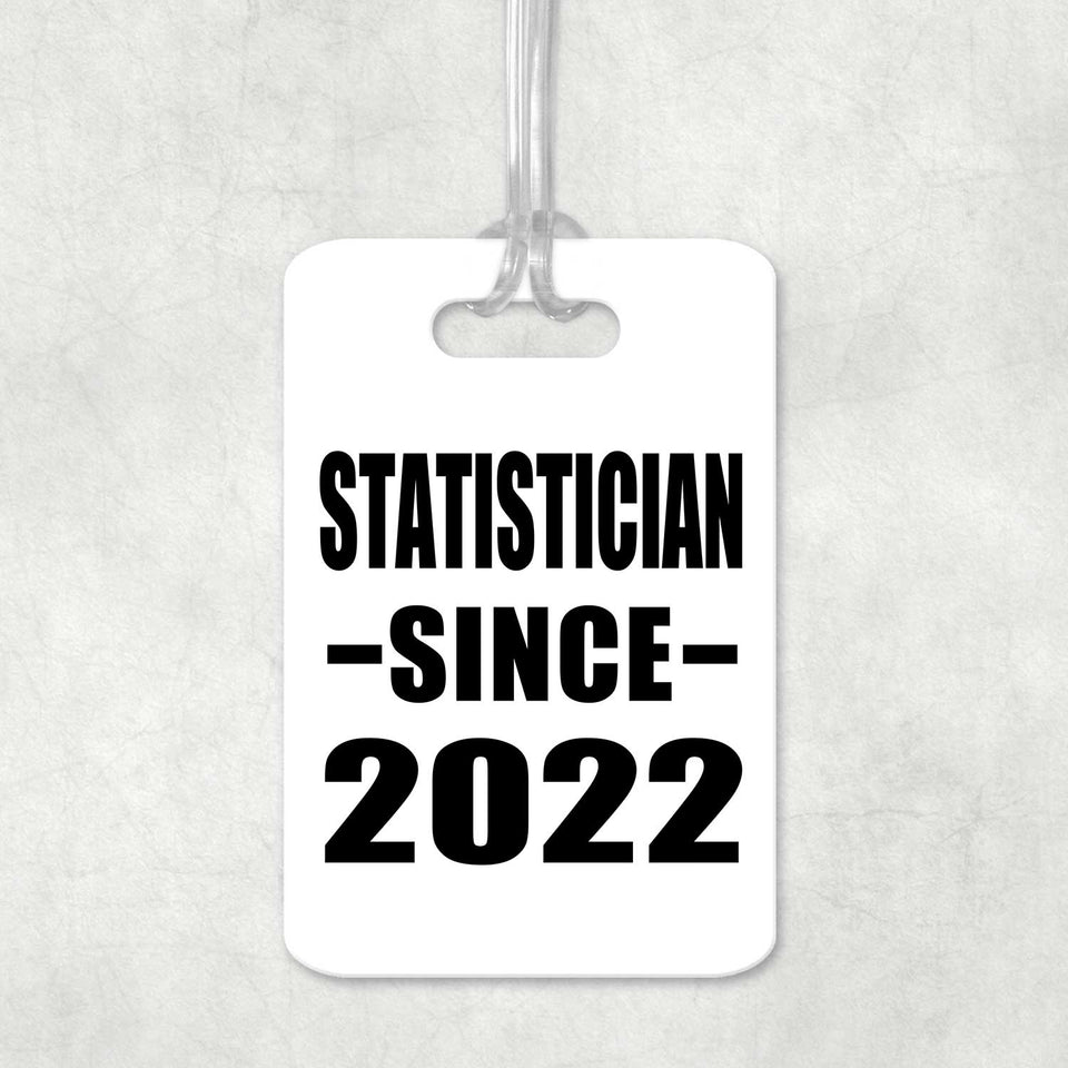 Statistician Since 2022 - Luggage Bag Tag