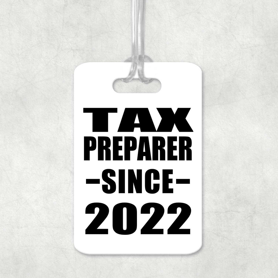 Tax Preparer Since 2022 - Luggage Bag Tag