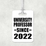 University Professor Since 2022 - Luggage Bag Tag