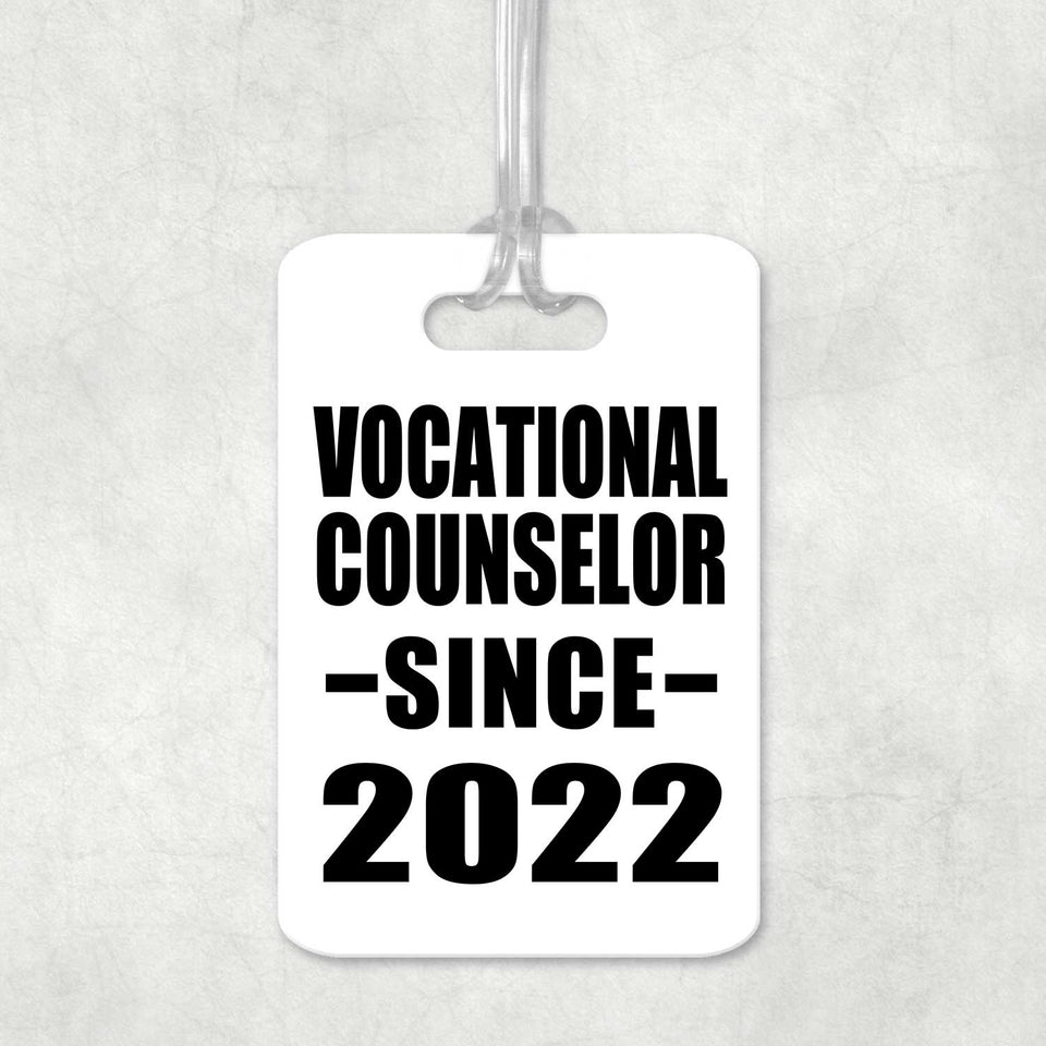 Vocational Counselor Since 2022 - Luggage Bag Tag