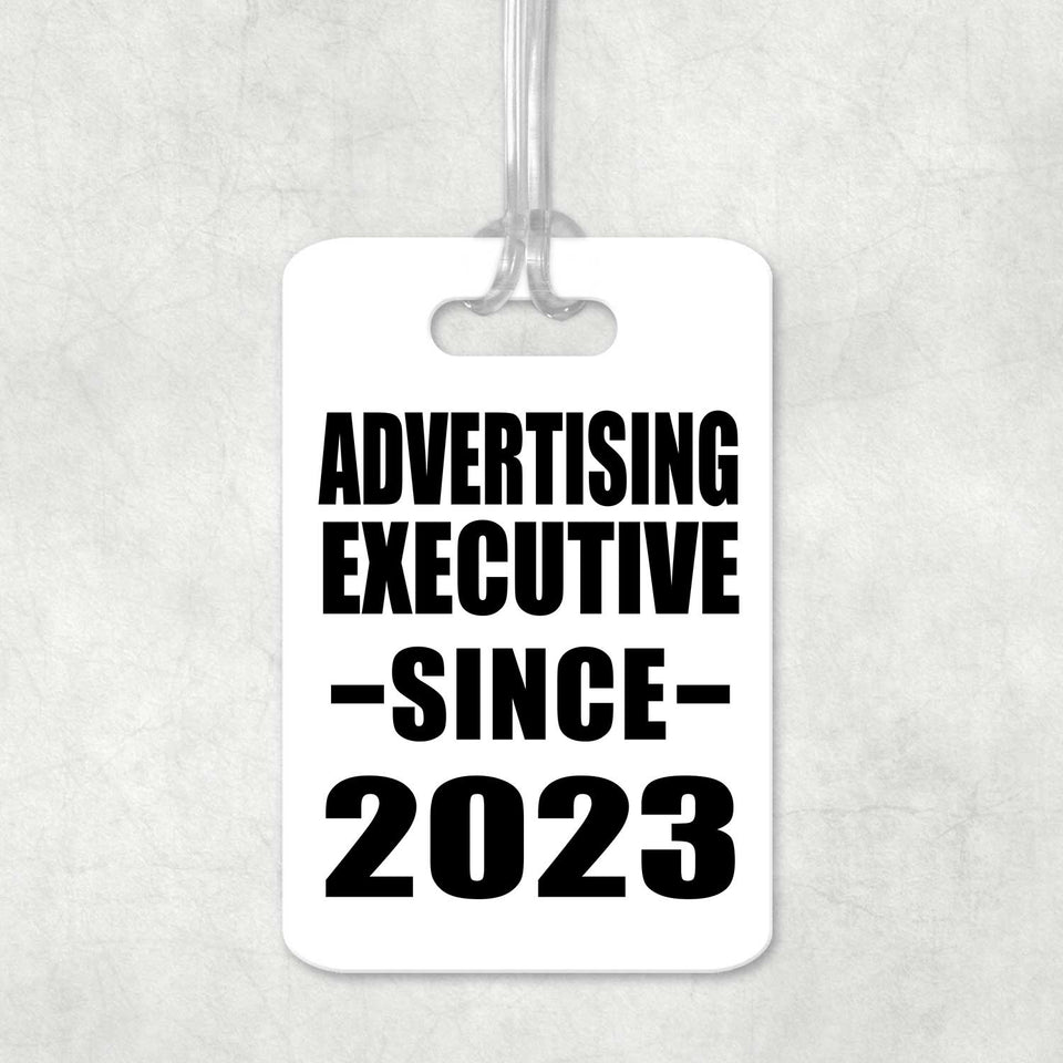 Advertising Executive Since 2023 - Luggage Bag Tag