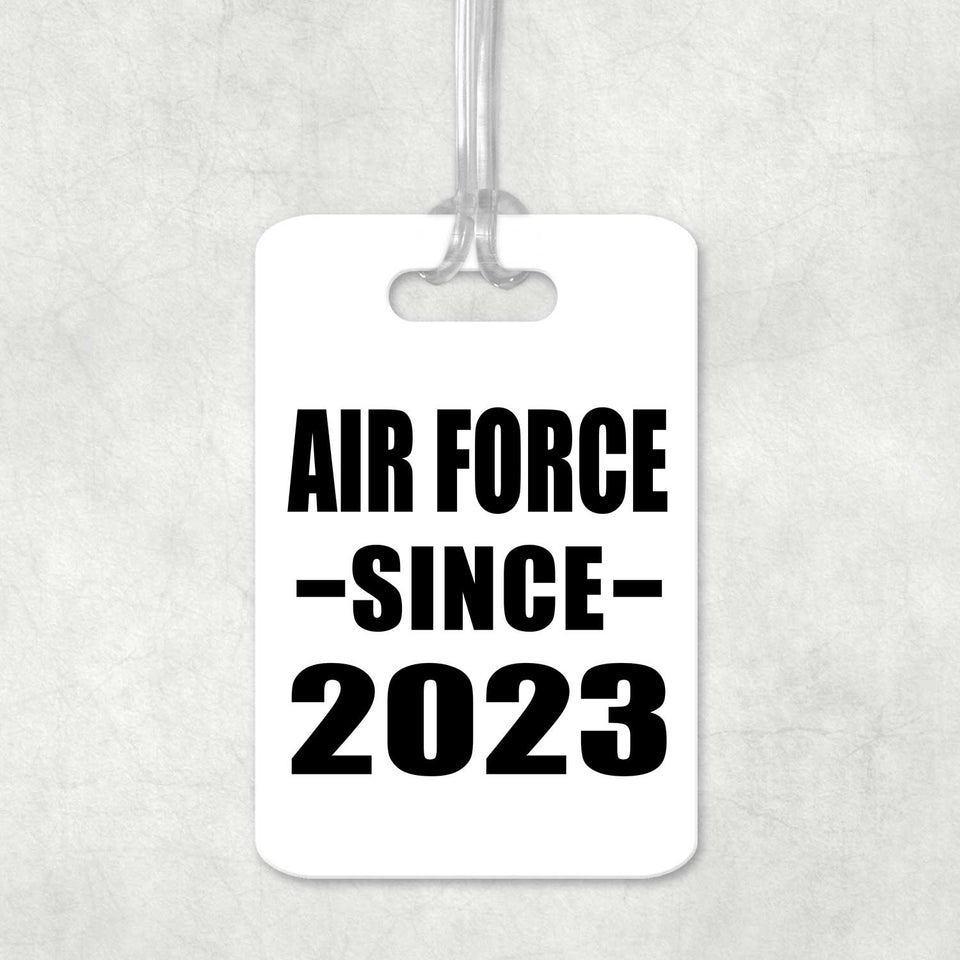 Air Force Since 2023 - Luggage Bag Tag