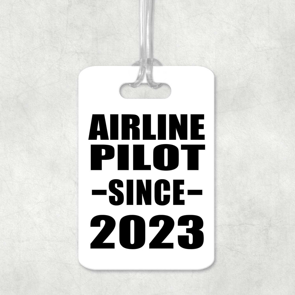 Airline Pilot Since 2023 - Luggage Bag Tag