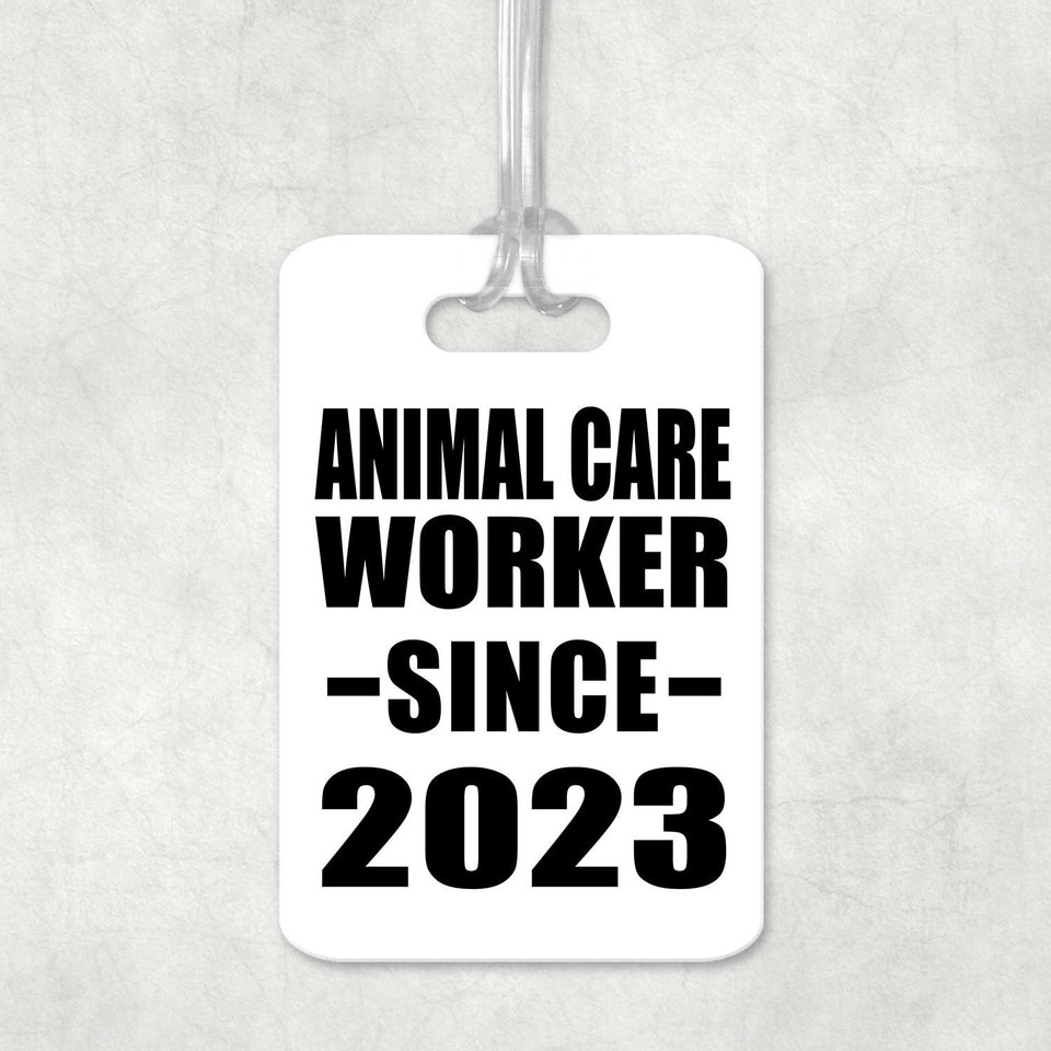 Animal Care Worker Since 2023 - Luggage Bag Tag