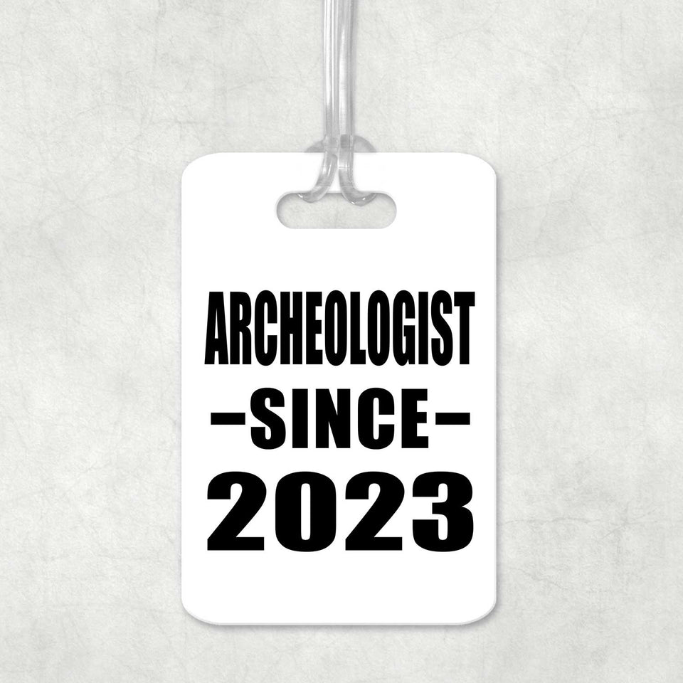 Archeologist Since 2023 - Luggage Bag Tag
