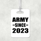 Army Since 2023 - Luggage Bag Tag