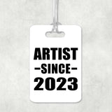 Artist Since 2023 - Luggage Bag Tag