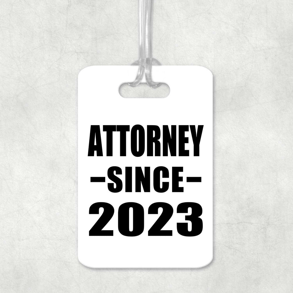 Attorney Since 2023 - Luggage Bag Tag