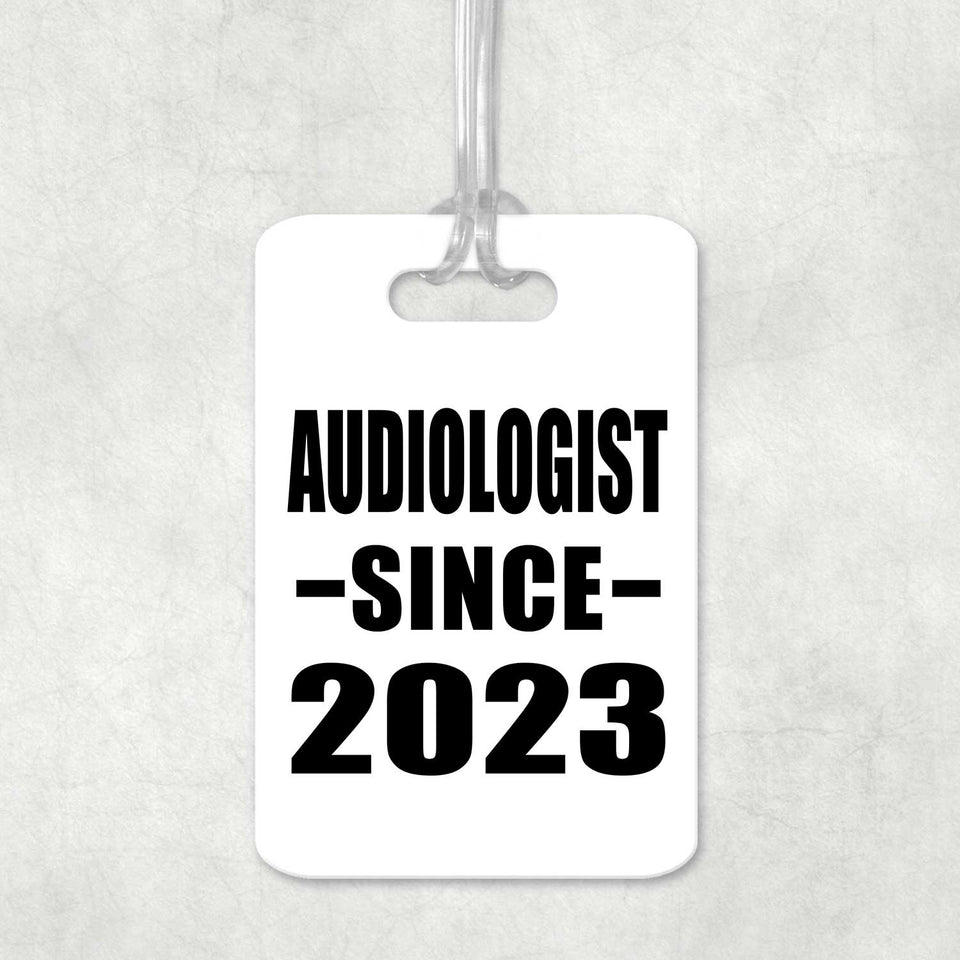 Audiologist Since 2023 - Luggage Bag Tag