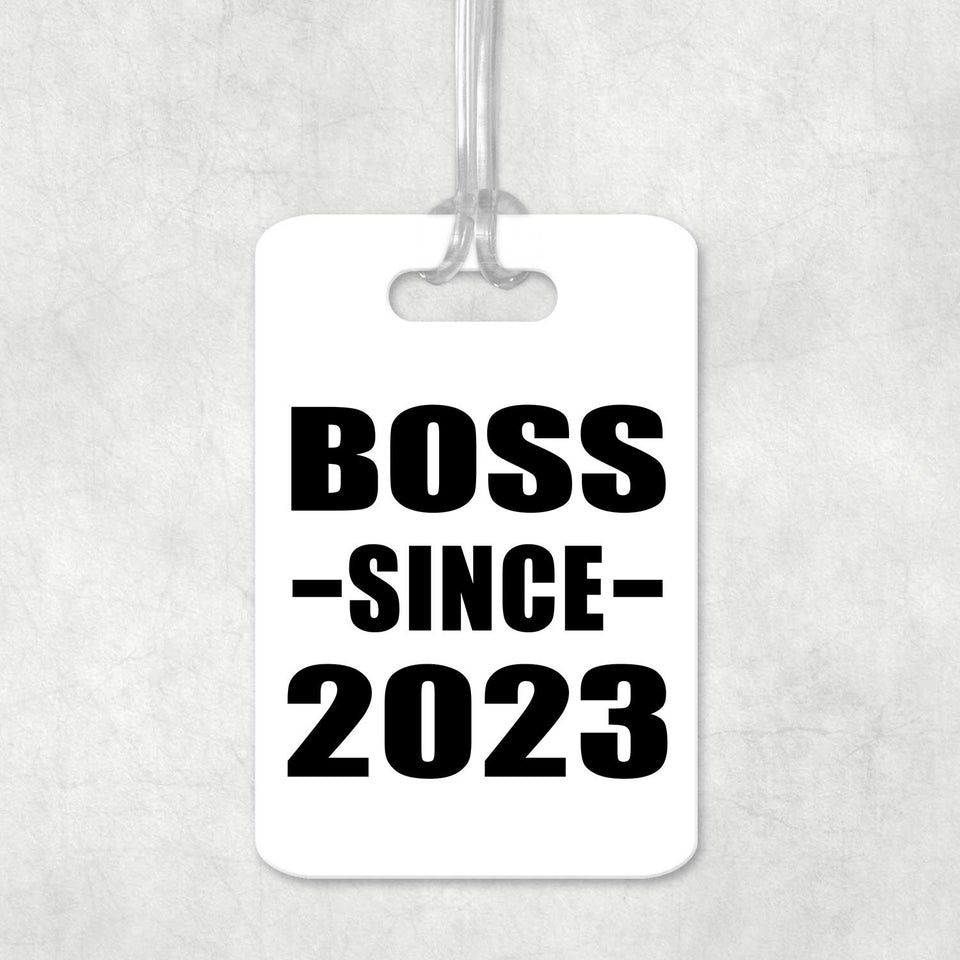 Boss Since 2023 - Luggage Bag Tag