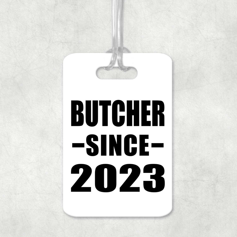 Butcher Since 2023 - Luggage Bag Tag