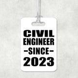 Civil Engineer Since 2023 - Luggage Bag Tag