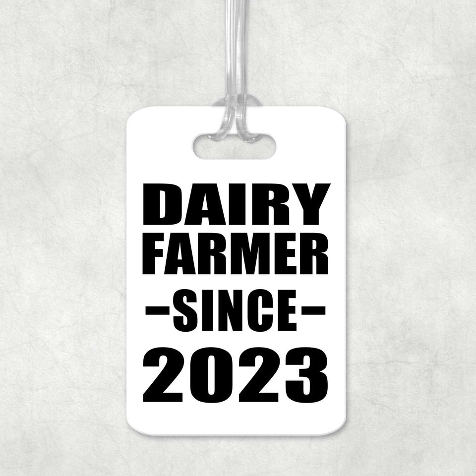 Dairy Farmer Since 2023 - Luggage Bag Tag