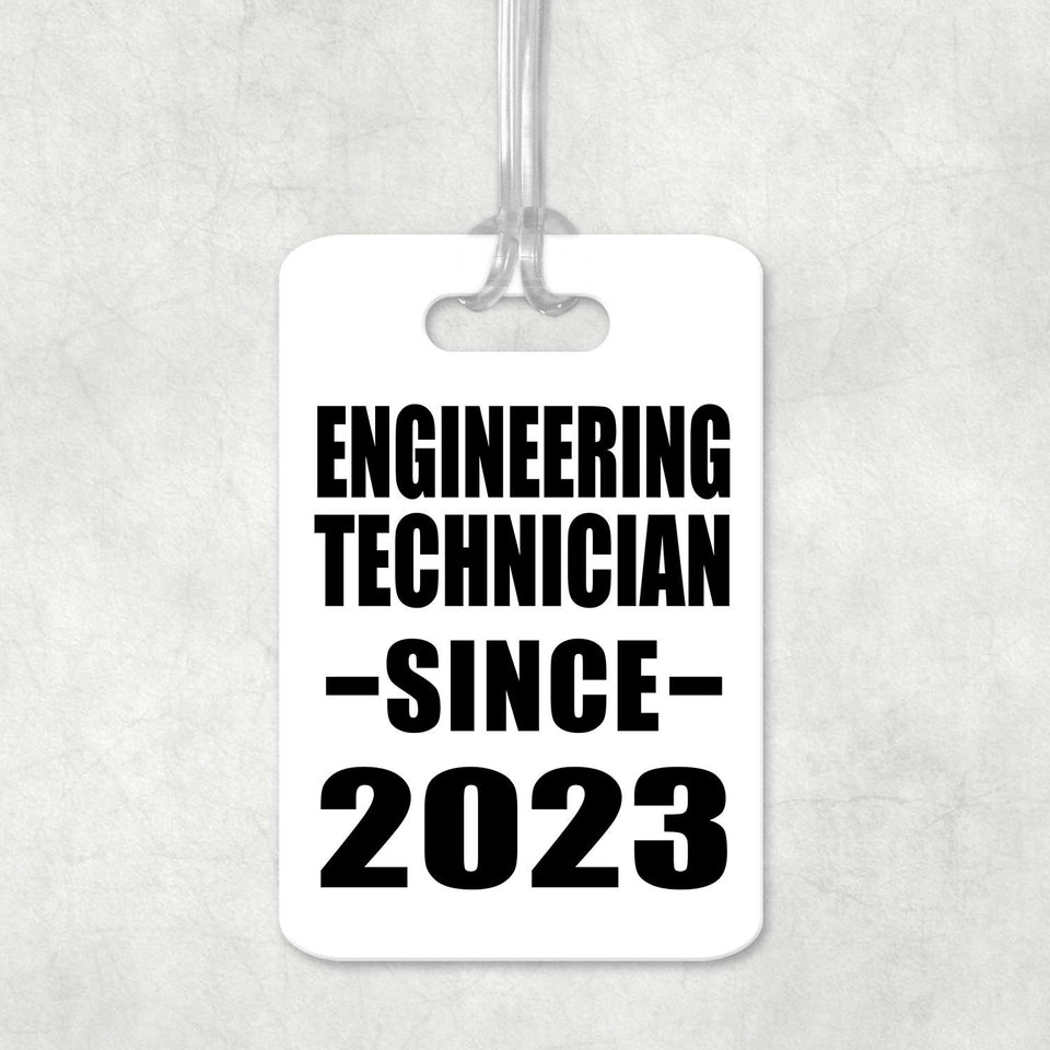 Engineering Technician Since 2023 - Luggage Bag Tag