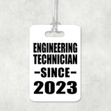 Engineering Technician Since 2023 - Luggage Bag Tag