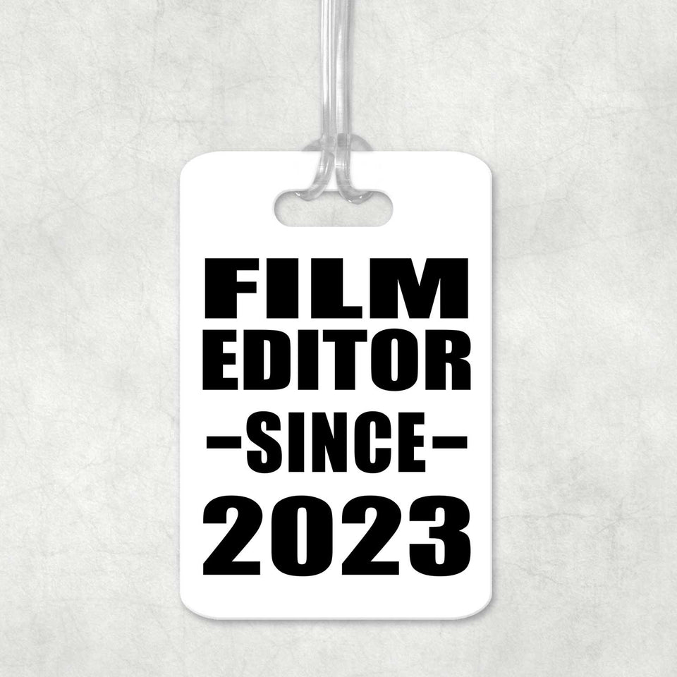 Film Editor Since 2023 - Luggage Bag Tag
