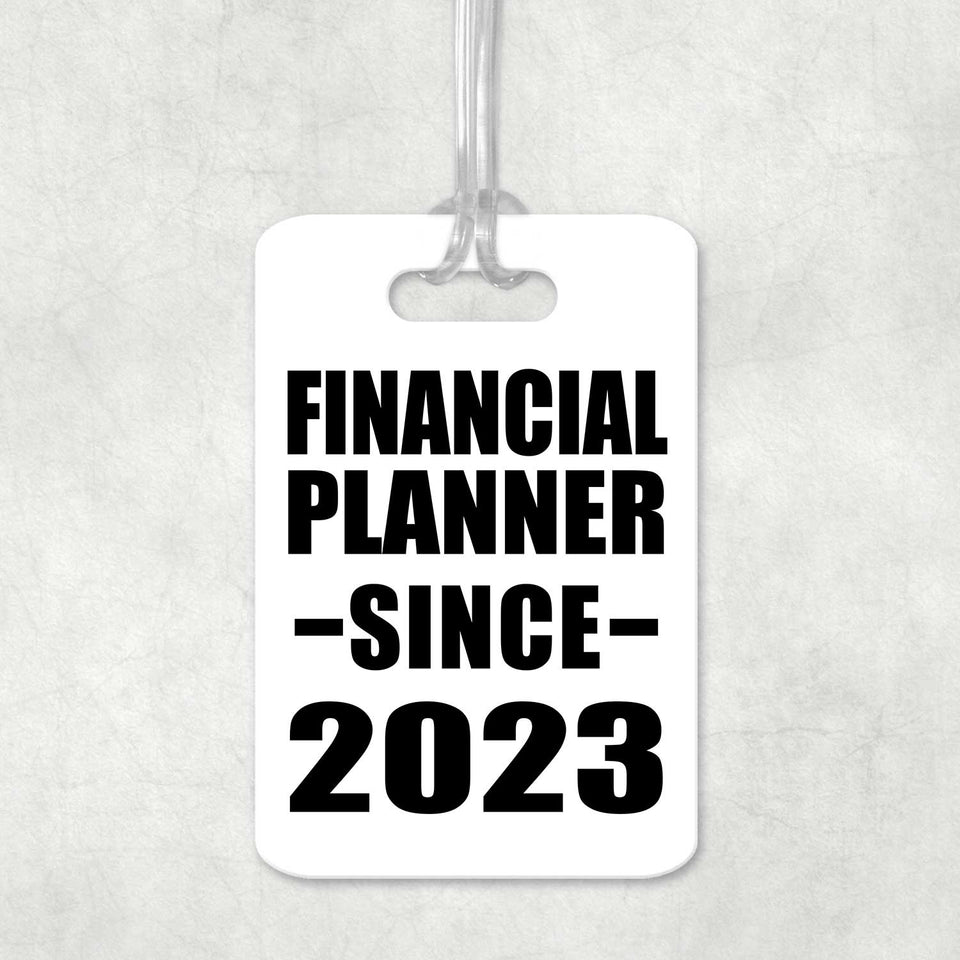 Financial Planner Since 2023 - Luggage Bag Tag