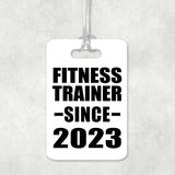 Fitness Trainer Since 2023 - Luggage Bag Tag