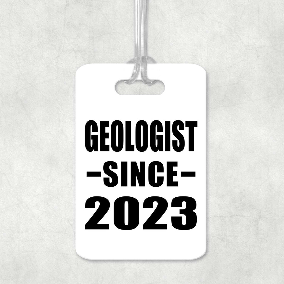 Geologist Since 2023 - Luggage Bag Tag