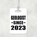 Geologist Since 2023 - Luggage Bag Tag