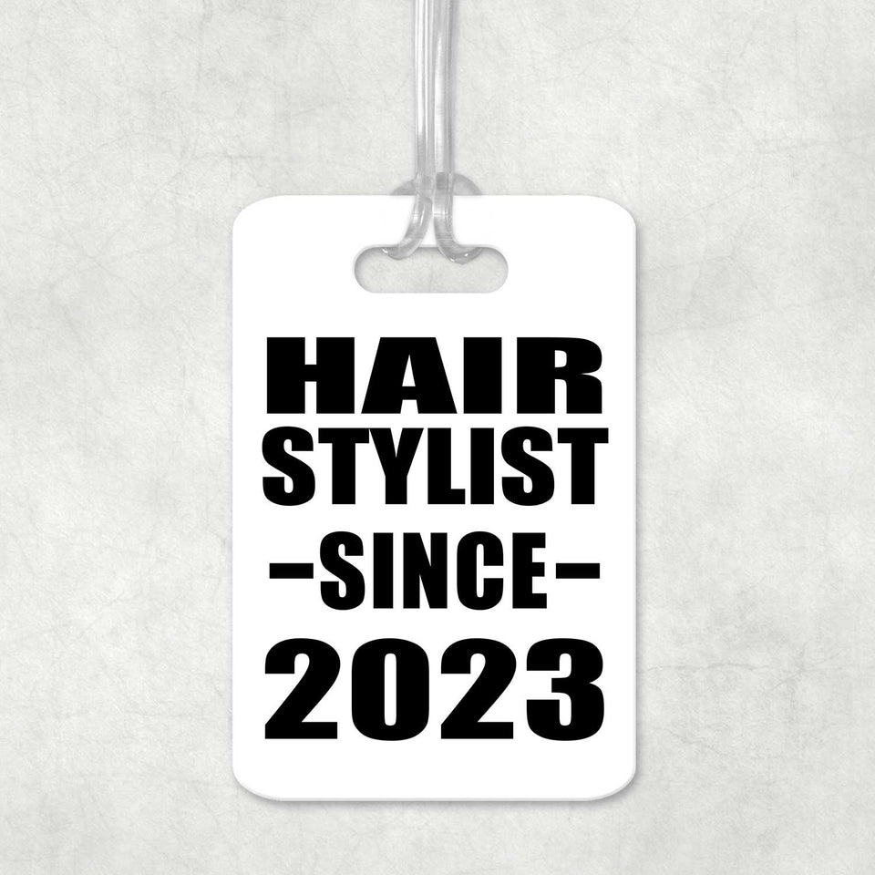 Hair Stylist Since 2023 - Luggage Bag Tag