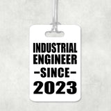 Industrial Engineer Since 2023 - Luggage Bag Tag