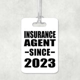 Insurance Agent Since 2023 - Luggage Bag Tag
