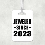 Jeweler Since 2023 - Luggage Bag Tag