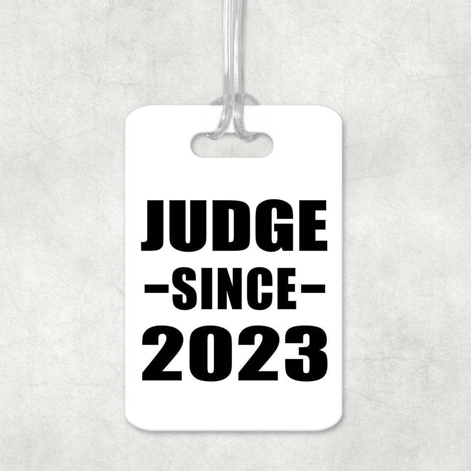 Judge Since 2023 - Luggage Bag Tag