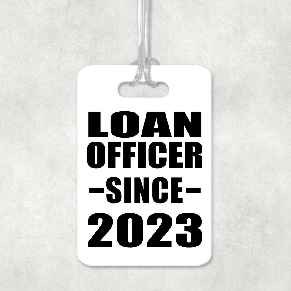 Loan Officer Since 2023 - Luggage Bag Tag